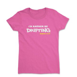 Wizards of Lock "I'd rather be drifting" Ladies fit T-Shirt